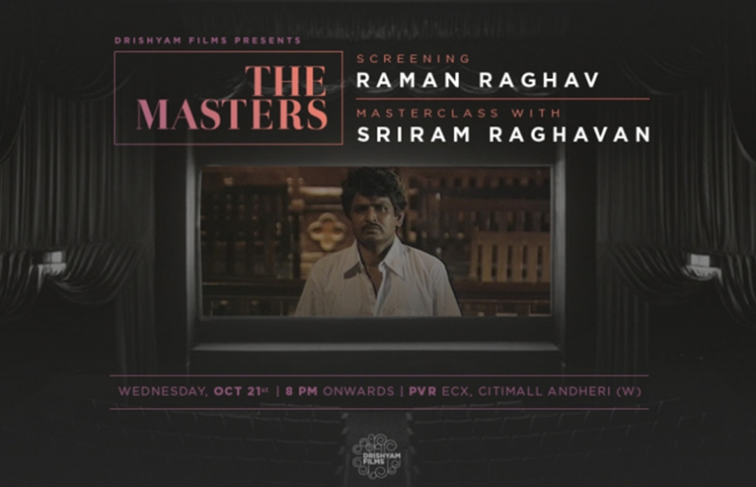 Screening Of Sriram Raghavan  Raman Raghav To Be Followed By Masterclass