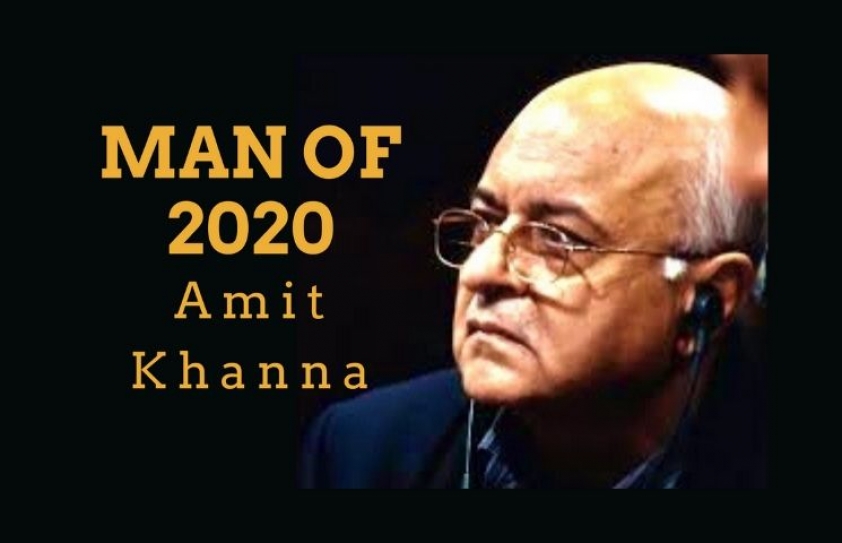 This Mercurial Man Amit Khanna: Man of 2020 