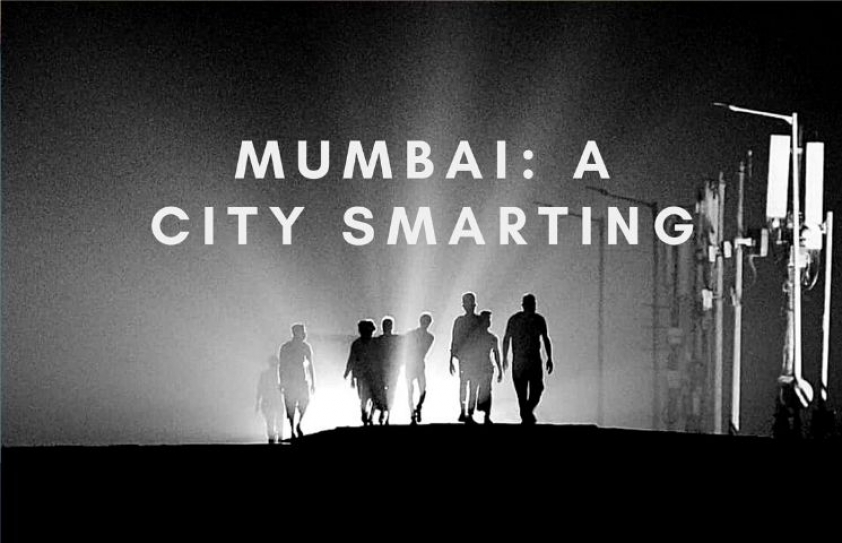 Mumbai: A City Smarting 