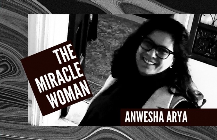 Anwesha Arya: The Miracle Woman