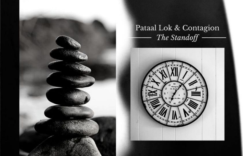 The Standoff: Pataal Lok and Contagion