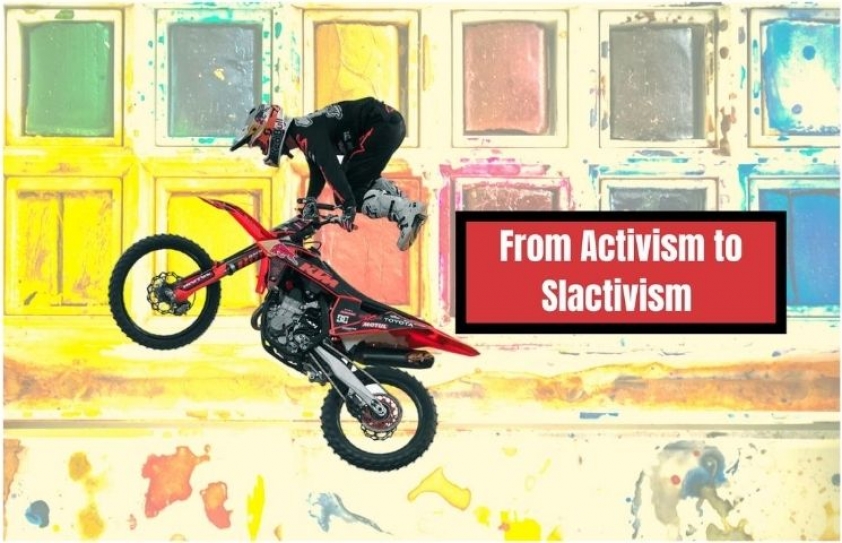 From Activism to Slacktivism