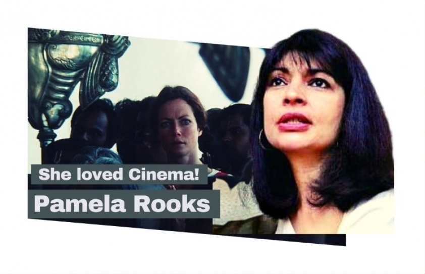 She loved Cinema: Pamela Rooks