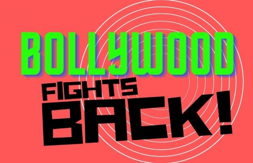 BOLLYWOOD FIGHTS BACK!