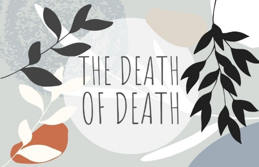 The Death Of Death…