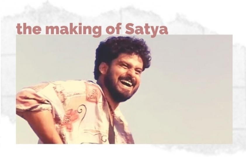 The Making of Satya